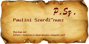 Paulini Szerénusz névjegykártya